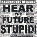 Hear the Future Stupid!